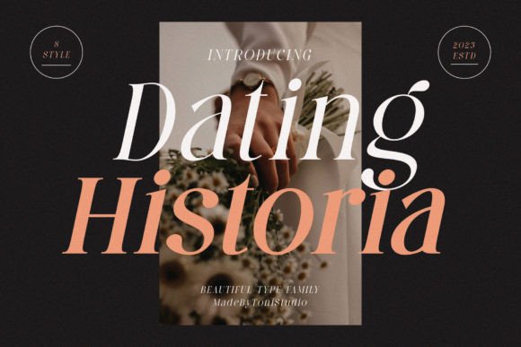 Dating Historia: A Font for Elegant Branding