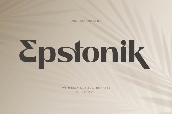 Epstonik: A Luxurious Serif for Every Project