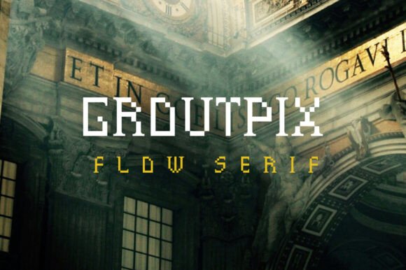 Groutpix Flow Serif: A Timeless Type