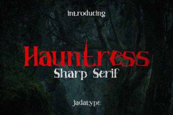 Hauntress: A Scary Sharp Serif Font