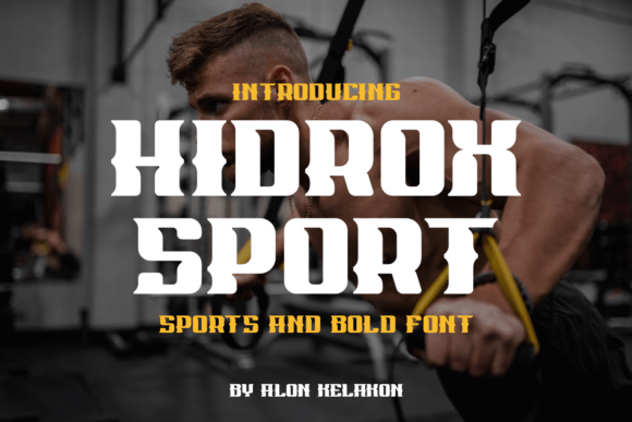 Hidrox Sport: A Bold Serif for Creative Projects