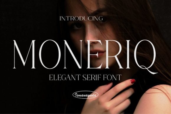 Moneriq: A Luxurious Serif Font for Elegant Design