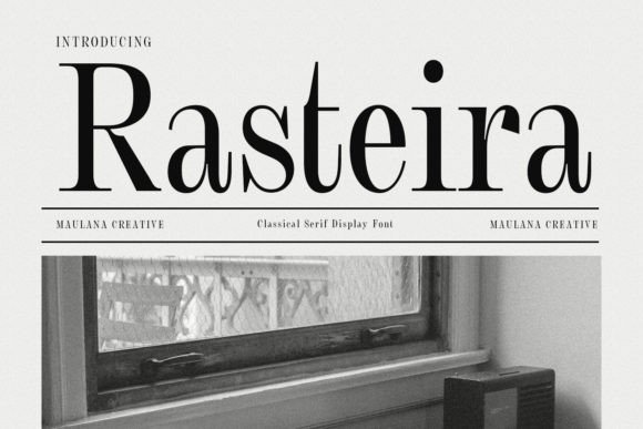 Rasteira: A Serif Font for Timeless Design