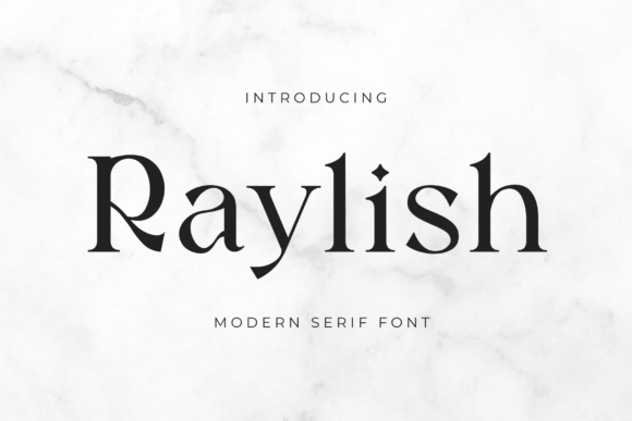 Raylish: A Serif Font for Bold Campaigns